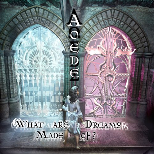 Aoede/What Are Dreams Made Of?