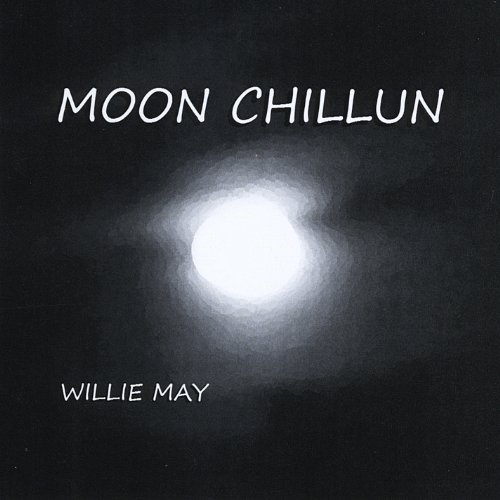 Willie May/Moon Chillun