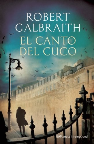 Robert Galbraith El Canto Del Cuco 