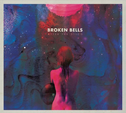 Broken Bells/After The Disco