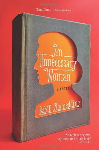 Rabih Alameddine/An Unnecessary Woman