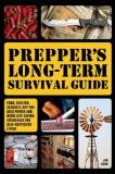 Jim Cobb Prepper's Long Term Survival Guide Food Shelter Security Off The Grid Power And M 