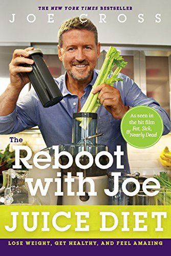 Joe Cross/The Reboot with Joe Juice Diet@ Lose Weight, Get Healthy and Feel Amazing