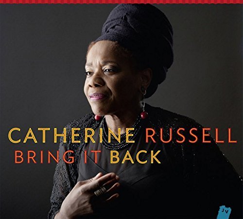 Catherine Russell Bring It Back 