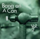 Bang On A Can Vol. 2 Hirsch Weinstein Lang Vierk + 