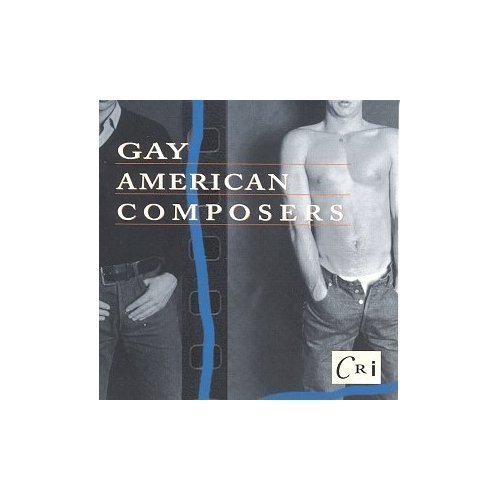 Gay American Composers/Vol. 1-Gay American Conposers@Harrison/Rorem/Del Tredici/@Helps/Hoiby/Biscardi/Hunt/+