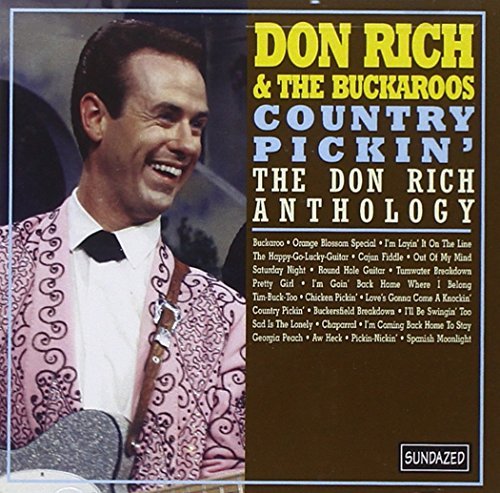 Don Rich & The Buckaroos/Country Pickin'-Don Rich Anthology