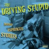 Driving Stupid Horror Asparagus Stories 