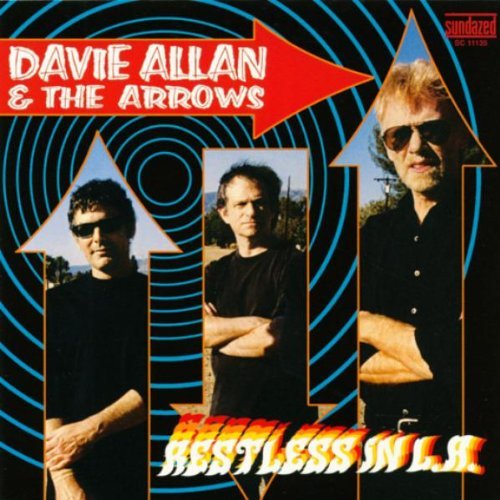 Davie Allan & The Arrows/Restless In L.A.