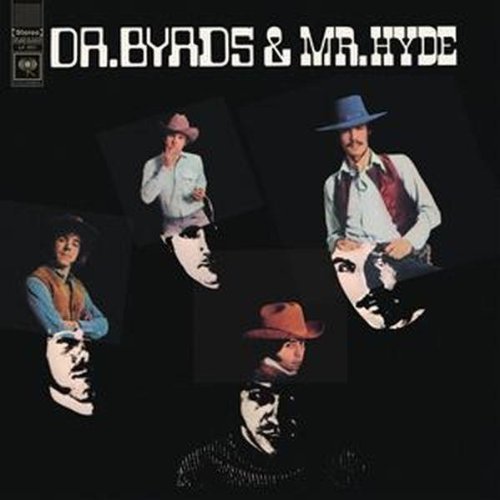 Byrds/Dr. Byrds & Mr. Hyde