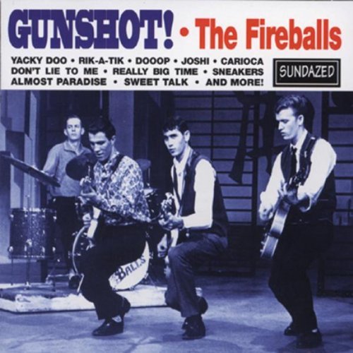 Fireballs/Gunshot