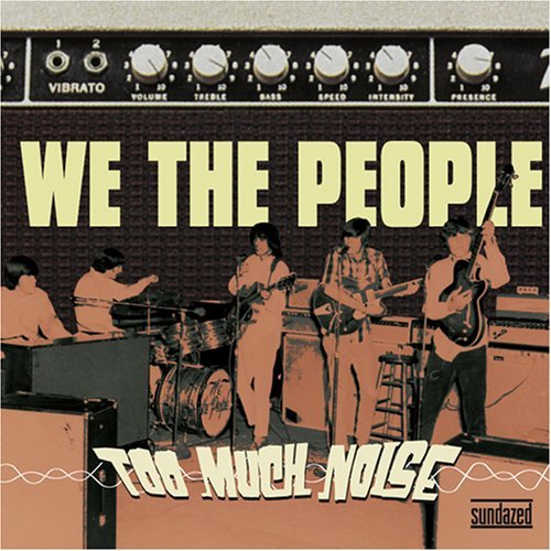 We The People/Too Much Noise