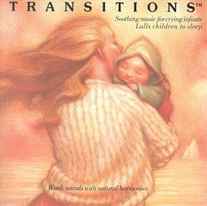 Transitions: Soothing Music For Crying Infants(Tra/Transitions: Soothing Music For Crying Infants(Tra