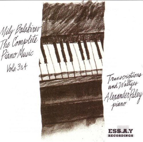 M. Balakirev/Piano Music Vols. 3 & 4@Paley*alexander (Pno)