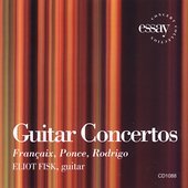 Francaix Ponce Rodrigo Guitar Concertos Fisk*eliot (gtr) Kapp Phil Virtuosi 