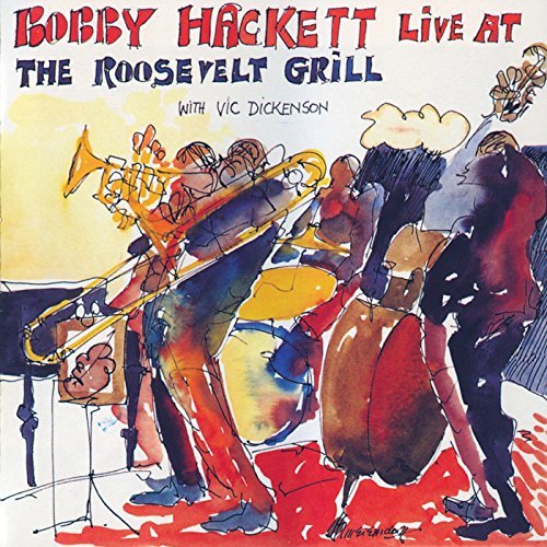 Bobby Hackett/Live At The Roosevelt Grill
