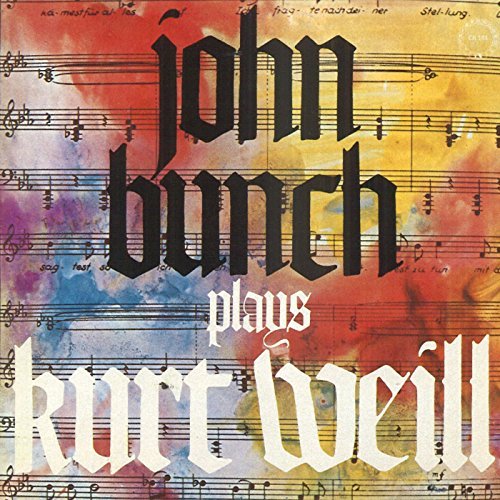 John Bunch/Plays Kurt Weill