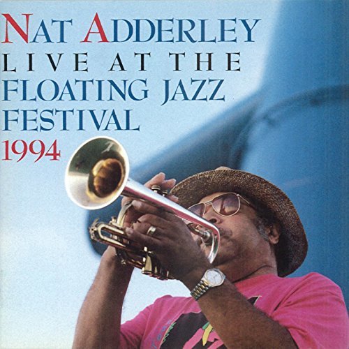 Nat Adderley/Live At The 1994 Floating Jazz@2 Cd