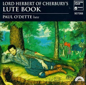 Lord Hubert Of Cherbury's Lute Lord Hubert Of Cherbury's Lute O'dette*paul (lute) 