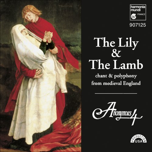 Anonymous 4 Lily & The Lamb Chant & Polyph Anonymous 4 