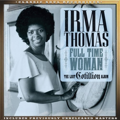 Irma Thomas/Full Time Woman: The Lost Coti