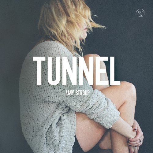 Amy Stroup/Tunnel
