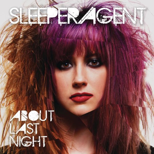 Sleeper Agent/About Last Night