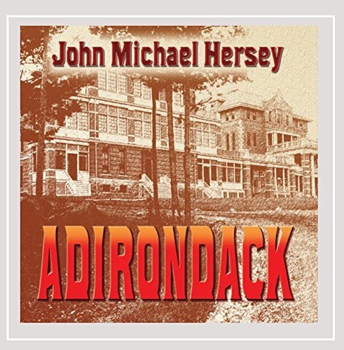 John Michael Hersey/Adirondack