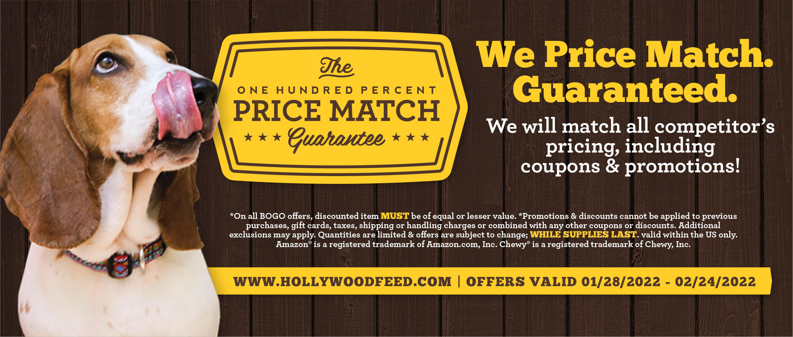 One Hundred Percent Price Match Guarantee. We will match all competitors pricing, including coupons and promotions.