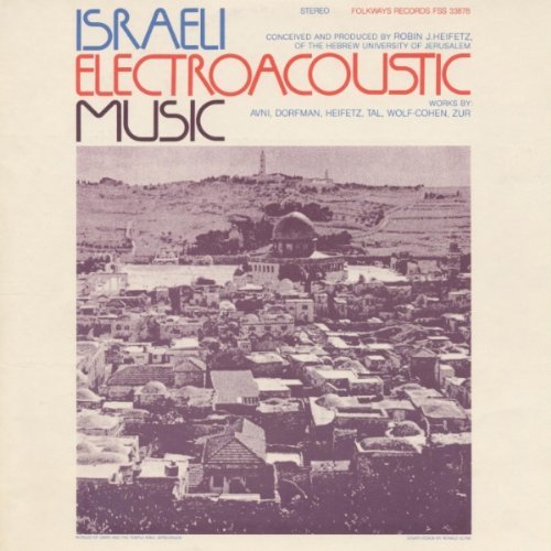 Israeli Electroacoustic Music/Israeli Electroacoustic Music@Cd-R