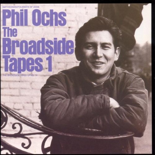 Ochs Phil Broadside Tapes 1 