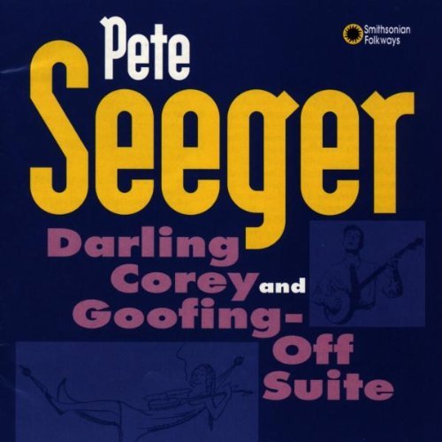 Pete Seeger/Darling Corey/Goofing-Off Suit@2-On-1