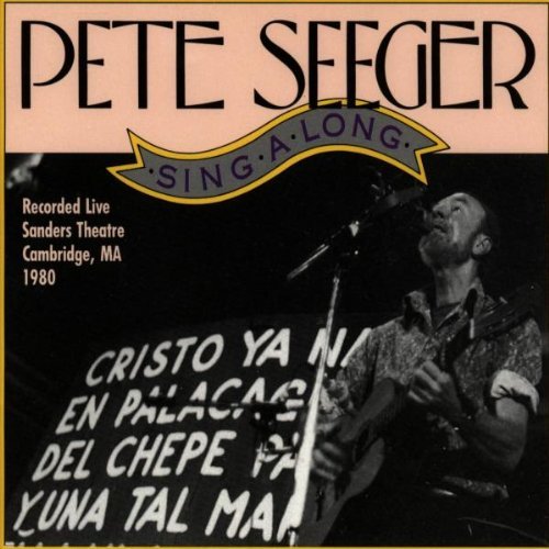 Pete Seeger Singalong Live At Sanders The 