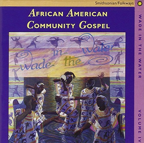 Wade In The Water/Vol. 4-Community Gospel@African American Gospel