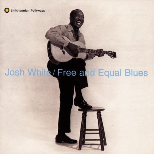 Josh White/Free & Equal Blues