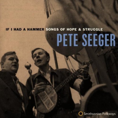 Pete Seeger/If I Had A Hammer-Songs Of Hop@Hdcd
