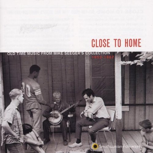 Mike Seeger/Close To Home-Old Time Music F