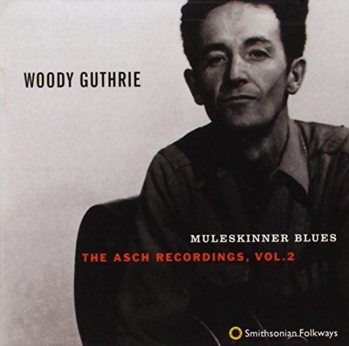 Woody Guthrie/Vol. 2-Muleskinner Blues@Asch Recordings