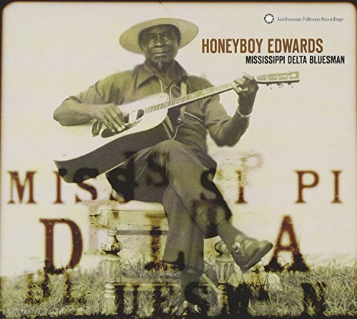 Edwards David Honeyboy Mississippi Delta Bluesman 