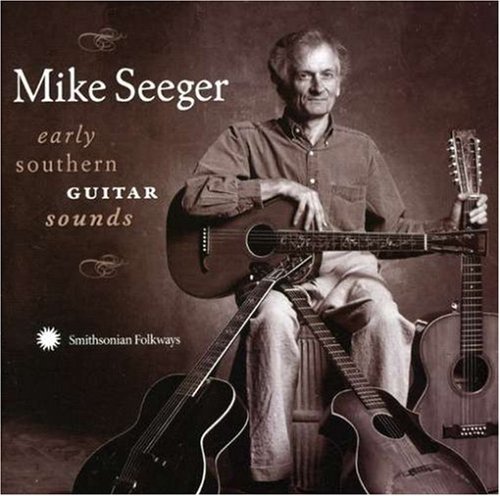 Mike Seeger/Early Southern Guitar Sounds