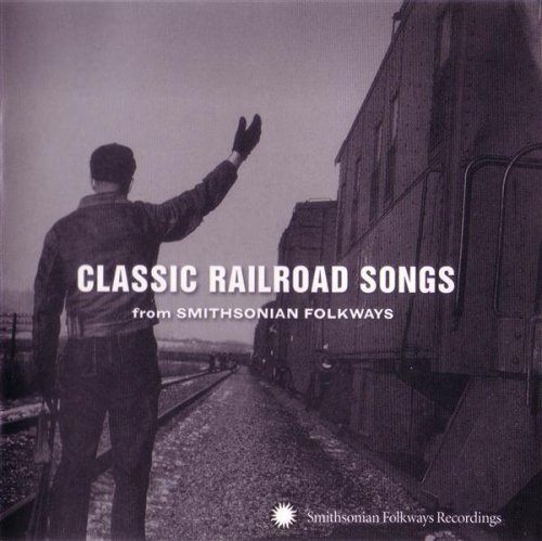 Classic Railroad Songs From Sm/Classic Railroad Songs From Sm@Seeger/Mac/Mcghee/Watson
