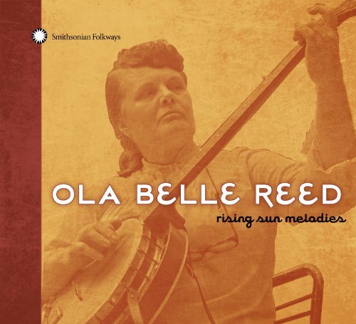 Ola Belle Reed/Rising Sun Melodies