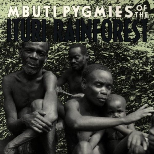 Mbuti Pygmies Of The Ituri Rai Mbuti Pygmies Of The Ituri Rai 