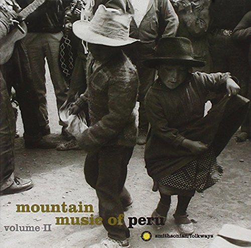 Mountain Music Of Peru Vol. 2 Mountain Music Of Peru Mountain Music Of Peru 