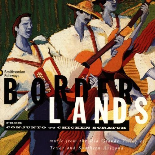 Borderlands Borderlands Music Of The Rio G Martinez Mendoza Ayala 