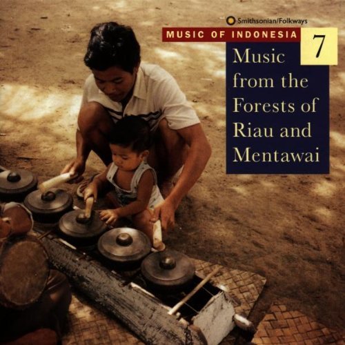 Music Of Indonesia 7/Music From The Forests Of Riau