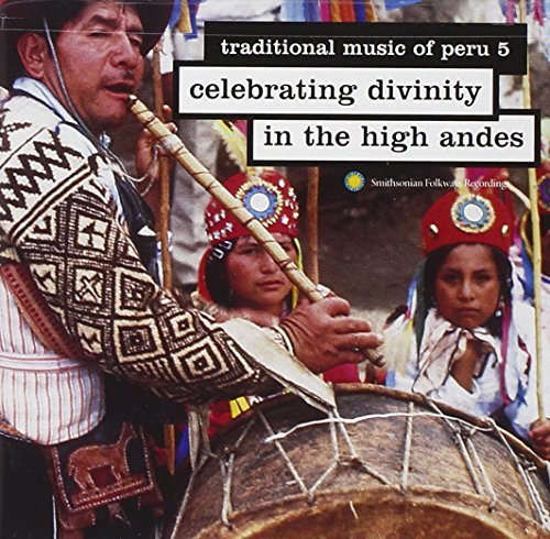 Traditional Music Of Peru/Vol. 5-Celebrating Divinity In@Traditional Music Of Peru