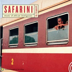 Safarini In Transit-Music O/Safarini In Transit-Music Of A@Ulwenya/Addy/Bonane/Nzenze@Anang/Lora & Sukutai