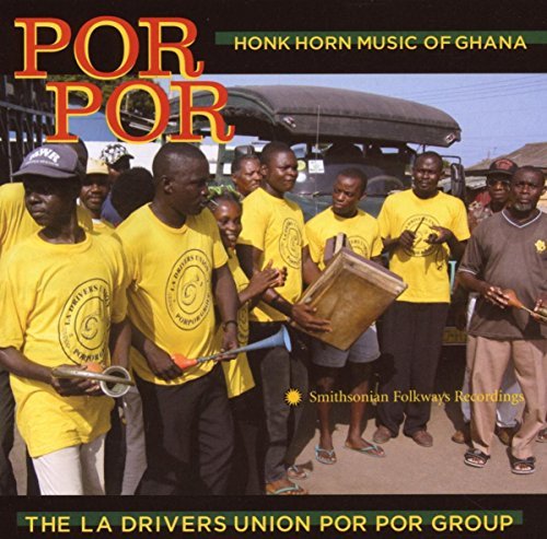 La Drivers Union Group/Por Por: Honk Horn Music Of Gh