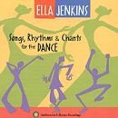 Ella Jenkins/Songs Rhythms & Chants For The
